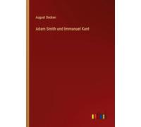 Adam Smith und Immanuel Kant
