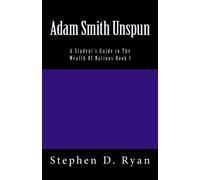 Adam Smith Unspun: Book I
