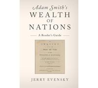 Adam Smith's Wealth of Nations: A Reader's Guide