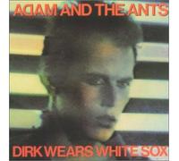 Adam & The Ants - Dirk Wears White Sox (US Import)