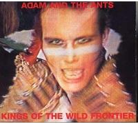 Adam & the Ants - Kings of the Wild Fron..