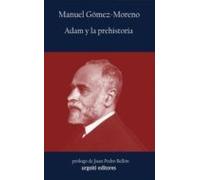 Adam y la prehistoria | Gómez Del Barrio , Manuel Moreno Martínez, Juan Pedro Bellón Ruiz