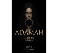 Adamah: Alterra, Book I