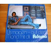 ADAMO - Bis morgen auf dem Mond mit dir / Dann komm zurück / 1C 006-23 306