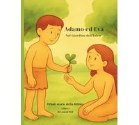 ADAMO: Una storia da colorare dalla Bibbia per bambini dai 3 ai 6 anni