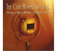 Adams,Cliff Singers - Songs My Mother Taught Me