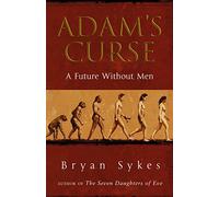Adam's Curse: A Future Without Men