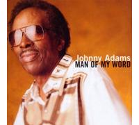 Adams, Johnny - Man of My Word by Adams, Johnny (1998) Audio CD