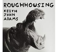 Adams, Keith John - Roughhousing [Vinilo]
