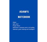 Adam's Notebook: Notebook for Adam to jot down his most important ideas and general observations on life