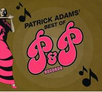 Adams - Patrick Adams' Best Of P&P