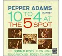 Adams, Pepper - 10 to 4 at the 5-Spot