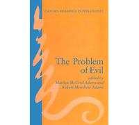 The Problem of Evil (Oxford Readings in Philosophy)
