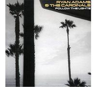 Adams Ryan - Follow the Lights