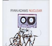 Adams, Ryan - Nuclear 1 / Blue / Song for Keith