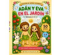 Adán y Eva en el Jardín: Libro Bíblico Kawaii para Colorear con 50 Páginas + 10 Actividades | Génesis 2-3 | Niños de 3 a 9 Años | Colección Pequeña Fe AT-02