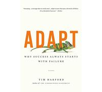 Adapt: Why Success Always Starts with Failure