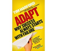 Adapt: Why Success Always Starts with Failure