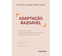 Adaptação Razoável: A Correção Dos Efeitos Da Discriminação Indireta