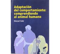 Adaptación del comportamiento: comprendiendo al animal humano