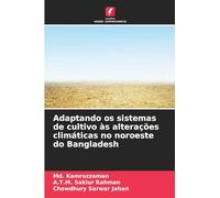 Adaptando os sistemas de cultivo às alterações climáticas no noroeste do Bangladesh
