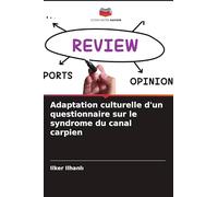 Adaptation culturelle d'un questionnaire sur le syndrome du canal carpien