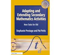 Adapting and Extending Secondary Mathematics Activities: New Tasks FOr Old