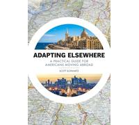 Adapting Elsewhere: A Practical Guide for Americans Moving Abroad