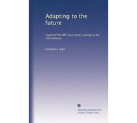 Adapting to the future: report of the BBS Task Force Looking to the 21st Century