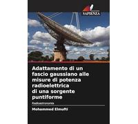 Adattamento di un fascio gaussiano alle misure di potenza radioelettrica di una sorgente puntiforme: Radioastronomia