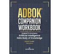 ADBOK® COMPANION WORKBOOK: Exercises, Quizzes, Templates & Case Studies