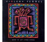 Add It Up by VIOLENT FEMMES (2008-01-13)