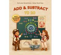 Add & Subtract to 20: A Math Exploration Workbook with Creative Art Labs (Grades 1-2)