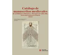 Catalogo De Manuscritos Medievales De La Biblioteca Historica Marques