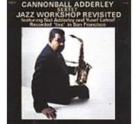 Adderley, Cannonball - Jazz Workshop Revisited 3