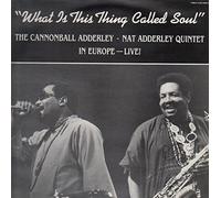 Adderley, Cannonball & Nat - What Is This Thing C [Vinilo]
