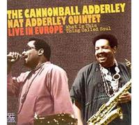 Adderley,Cannonball - What is This Thing Called Soul