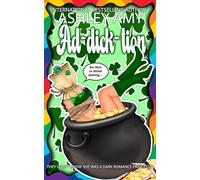 Addicktion: A Dark Romance Princess RH (Enchanting the Eggplants)