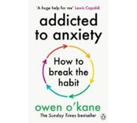 Addicted To Anxiety
