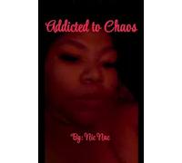 Addicted to chaos: 1 (Aria's Life)