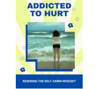 Addicted To Hurt (ebook)