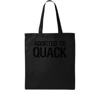 Addicted to Quack Funny Graphic - Bolsa de algodón ecológico natural, color negro, Black, Talla única