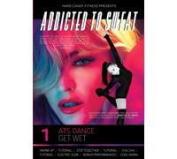 Addicted to Sweat DVD 1 - ATS Dance, Get Wet