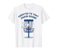 Addicted To That Chain - Cesta de Disco de Sonido para Golf Camiseta