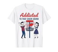 Addicted To That Chain Disco de Sonido Disco Volador de Golf Camiseta