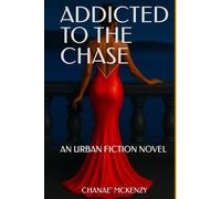 Addicted To The Chase: The Price Of Ambition
