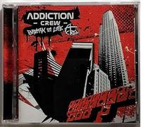 Addiction Crew - Break in Life
