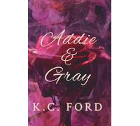 Addie and Gray: A MF High Heat Older Woman Younger Man Romance: 2 (The Club Decadent Series)