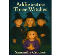 Addie and the Three Witches