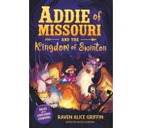 Addie of Missouri and the Kingdom of Swinton (Tales of a Unicorn Cowgirl)